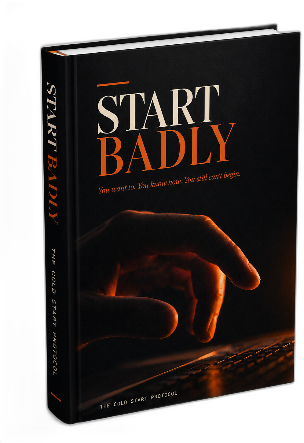 Start Badly - The Cold Start Protocol